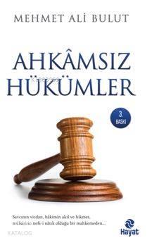 Ahkâmsız Hükümler | benlikitap.com