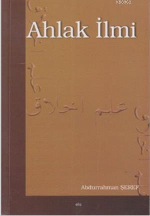 Ahlak İlmi | benlikitap.com