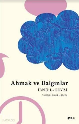 Ahmak ve Dalgınlar Kitabı | benlikitap.com