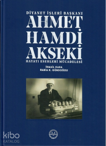 Ahmet Hamdi Akseki Hayatı Eserleri Mücadelesi 1-2 Cilt | benlikitap.co