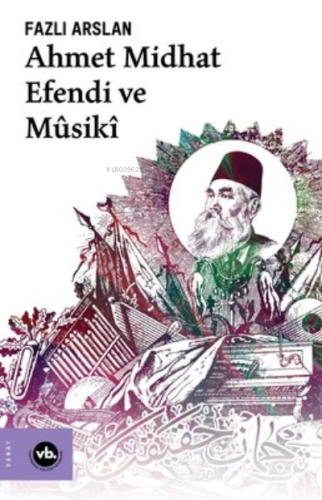 Ahmet Midhat Efendi Ve Musiki | benlikitap.com