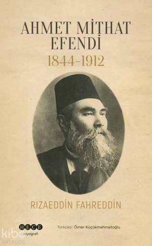 Ahmet Mithat Efendi (1844-1912) | benlikitap.com