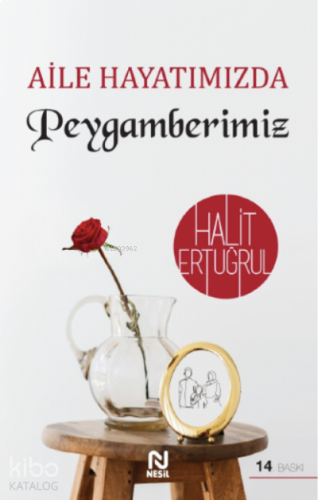 Aile Hayatımızda Peygamberimiz | benlikitap.com