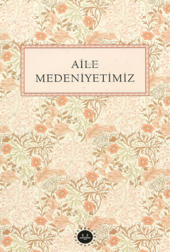 Aile Medeniyetimiz | benlikitap.com