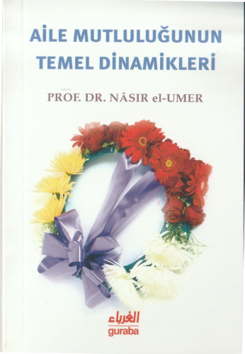 Aile Mutluluğunun Temel Dinamikleri | benlikitap.com