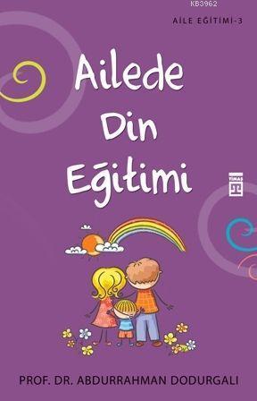 Ailede Din Eğitimi | benlikitap.com