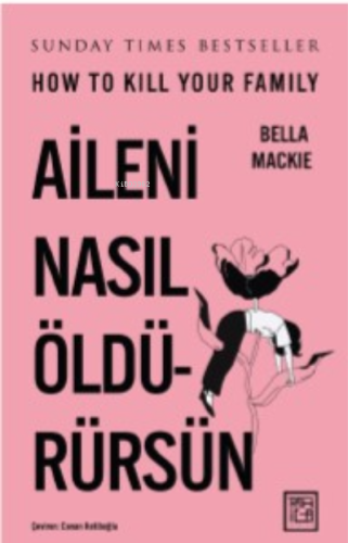 Aileni Nasıl Öldürürsün | benlikitap.com