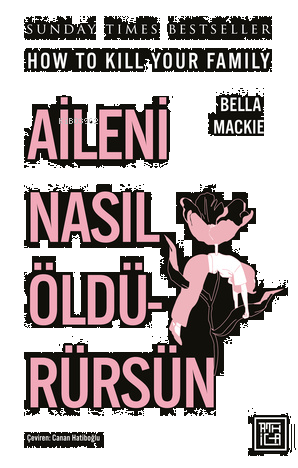 Aileni Nasıl Öldürürsün | benlikitap.com