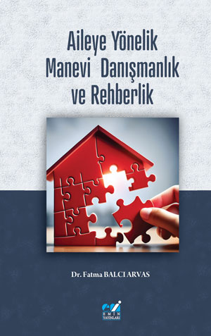 Aileye Yönelik Manevi Danışmanlık ve Rehberlik | benlikitap.com