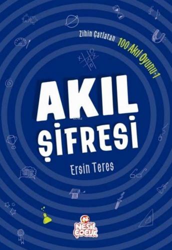 Akıl Şifresi; Zihin Çatlatan 100 Akıl Oyunu 1 | benlikitap.com