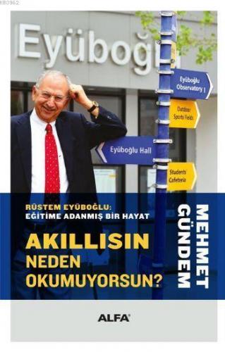 Akıllısın Neden Okumuyorsun? (Ciltli) | benlikitap.com