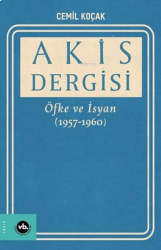 Akis Dergisi Öfke Ve İsyan | benlikitap.com