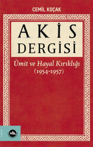 Akis Dergisi: Ümit ve Hayal Kırıklığı | benlikitap.com