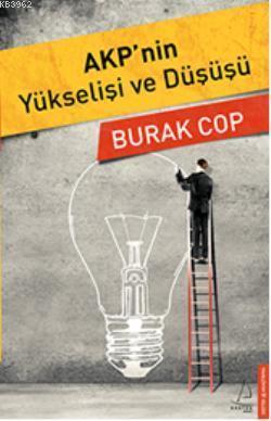 AKP'nin Yükselişi ve Düşüşü | benlikitap.com