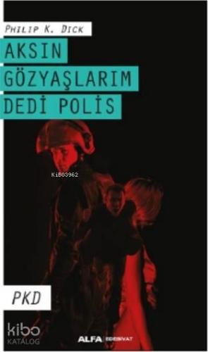 Aksın Gözyaşlarım Dedi Polis | benlikitap.com