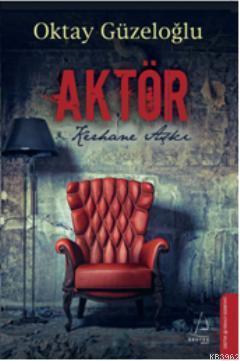 Aktör; Kerhane aşkı | benlikitap.com