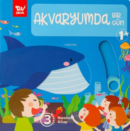 Akvaryumda Bir Gün;Hareketli 3d Kitap | benlikitap.com