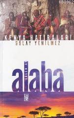 Alaba "Gülen Ay" Kenya Hatıraları | benlikitap.com