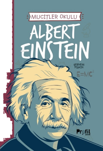 Albert Einstein - Mucitler Okulu | benlikitap.com