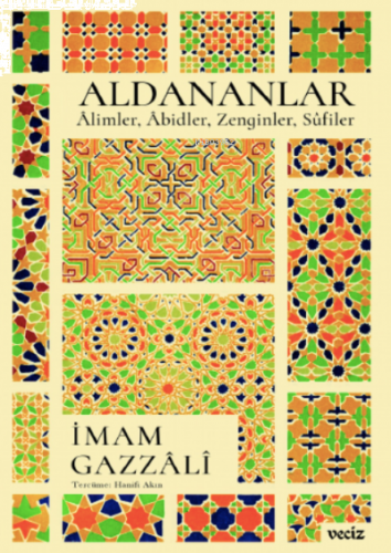 Aldananlar ;Âlimler, Âbidler, Zenginler, Sûfiler | benlikitap.com