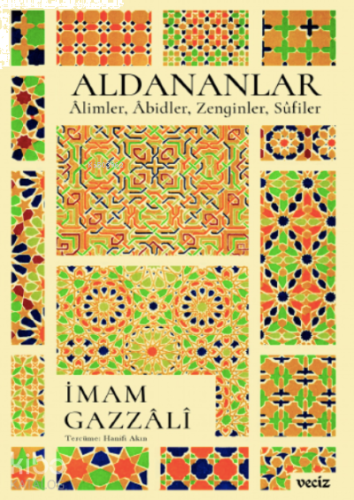 Aldananlar ;Âlimler, Âbidler, Zenginler, Sûfiler | benlikitap.com