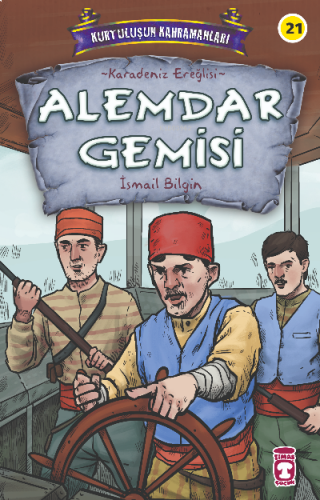 Alemdar Gemisi - Kurtuluşun Kahramanları 3 | benlikitap.com