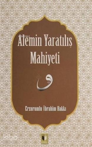 Alemin Yaratılış Mahiyeti | benlikitap.com