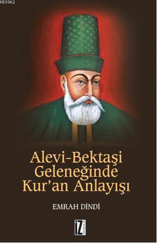 Alevi Bektaşi Geleneğinde Kur'an Anlayışı | benlikitap.com