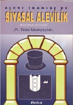 Alevi İnanışı ve Siyasal Alevilik | benlikitap.com