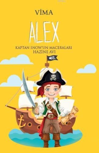 Alex; Kaptan Snowun Maceraları Hazine Avı | benlikitap.com