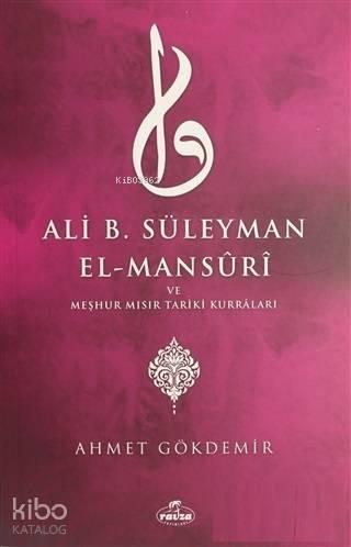 Ali B. Süleyman El-Mansuri ve Meşhur Mısır Tariki Kurraları | benlikit