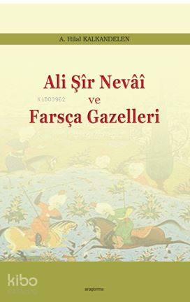 Ali Şir Nevai ve Farsça Gazelleri | benlikitap.com