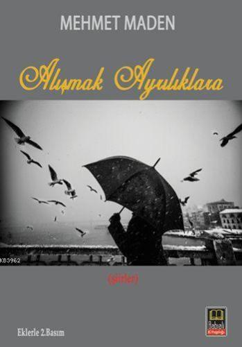 Alışmak Ayrılıklara | benlikitap.com