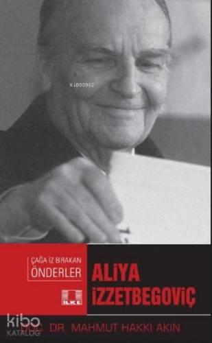 Aliya İzzetbegoviç | benlikitap.com