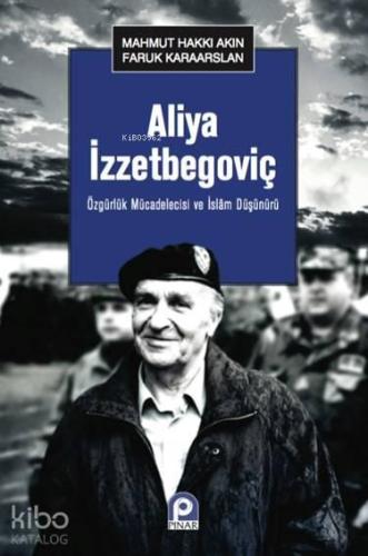 Aliya İzzetbegoviç | benlikitap.com