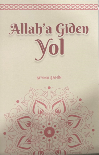 Allah’a Giden Yol | benlikitap.com