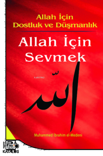 Allah İçin Sevmek | benlikitap.com