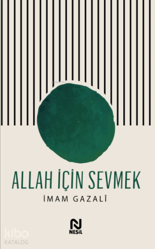 Allah İçin Sevmek | benlikitap.com