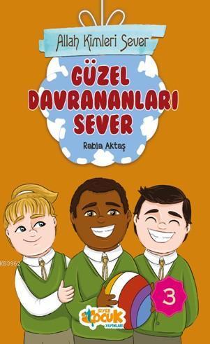 Allah Kimleri Sever Serisi 3 - Güzel Davrananları Sever | benlikitap.c