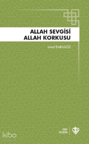 Allah Sevgisi ;Allah Korkusu | benlikitap.com