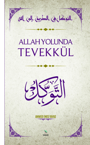 Allah Yolunda Tevekkül | benlikitap.com