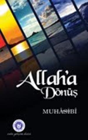 Allah'a Dönüş | benlikitap.com