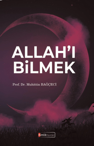 Allah'ı Bilmek | benlikitap.com