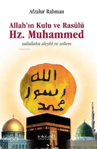 Allah'ın Kulu ve Rasulü Hz. Muhammed (S.A.V) | benlikitap.com