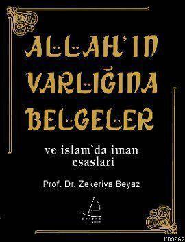 Allah'ın Varlığına Belgeler ve İslam'da İman Esasları | benlikitap.com