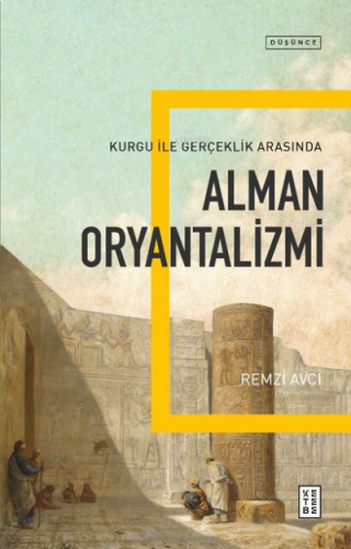 Alman Oryantalizmi;Kurgu ile Gerçek Arasında | benlikitap.com