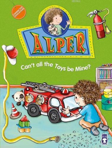 Alper - Can`t all the Toys be Mine? | benlikitap.com