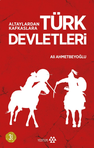 Altaylardan Kafkaslara Türk Devletleri | benlikitap.com