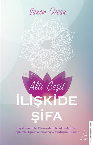 Altı Çeşit İlişkide Şifa | benlikitap.com