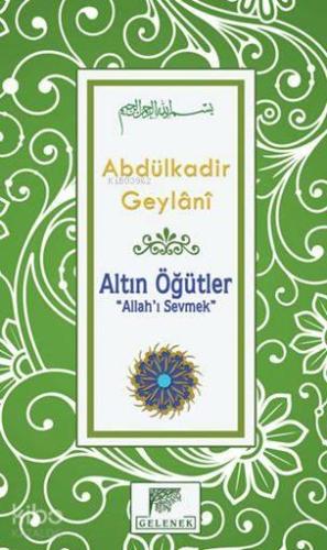 Altın Öğütler - Allah'ı Sevmek | benlikitap.com